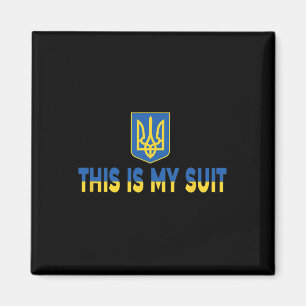 This Is My Suit Support Ukrainian Suit - Stand Wit Magnet