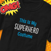 This is My Superhero Costume Halloween