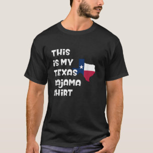 This is My Texas Pajama Lone Star State T-Shirt