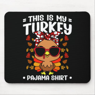 This Is My Thanksgiving Pajama Shirt Adult Kid Men Mouse Pad
