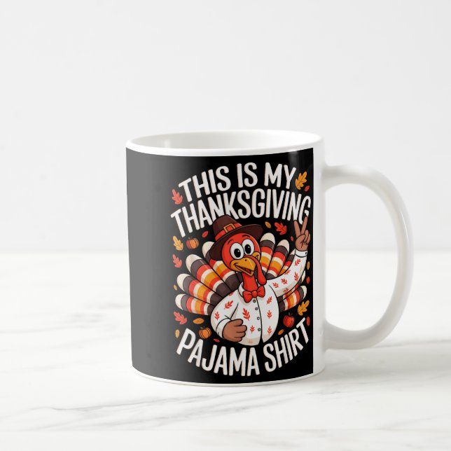 This Is My Thanksgiving Pajama Shirt Pjs Adult Kid Coffee Mug (Right)