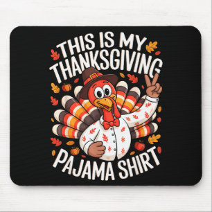 This Is My Thanksgiving Pajama Shirt Pjs Adult Kid Mouse Pad