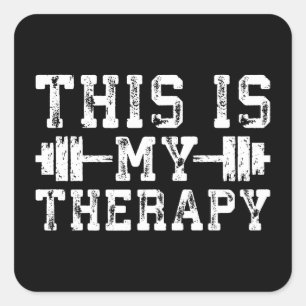 This Is My Therapy - Gym Workout Inspirational Square Sticker