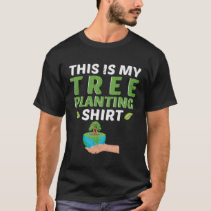 This Is My Tree Planting Nature Earth Day T-Shirt