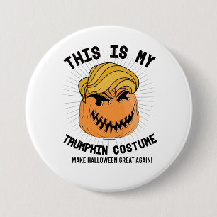 This is my Trumpkin Costume - Make Halloween Great 7.5 Cm Round Badge