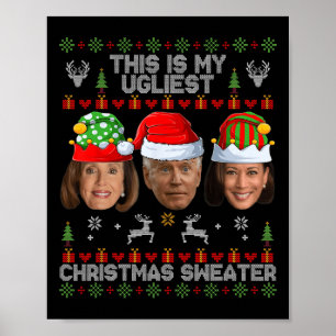 This Is My Ugliest Christmas Sweater Funny Joe Bid Poster