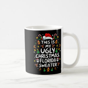 This Is My Ugly Christmas Florida Shirt Christmas Coffee Mug
