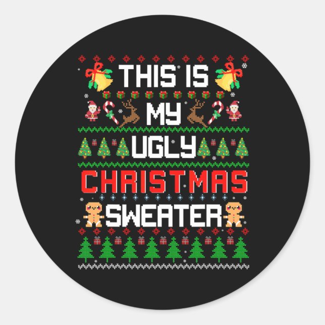 This Is My Ugly  Fun Christmas  Classic Round Sticker (Front)