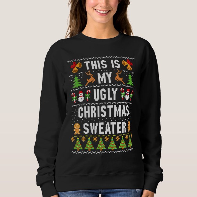 This Is My Ugly Sweater  Christmas (Front)
