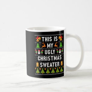 This Is My Ugly Sweater Funny Christmas Short Slee Coffee Mug