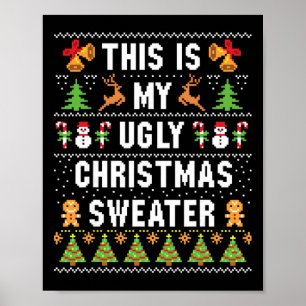 This Is My Ugly Sweater Funny Christmas Short Slee Poster