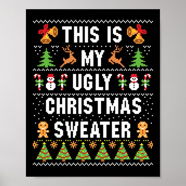 This Is My Ugly Sweater Funny Christmas Short Slee Poster (Front)