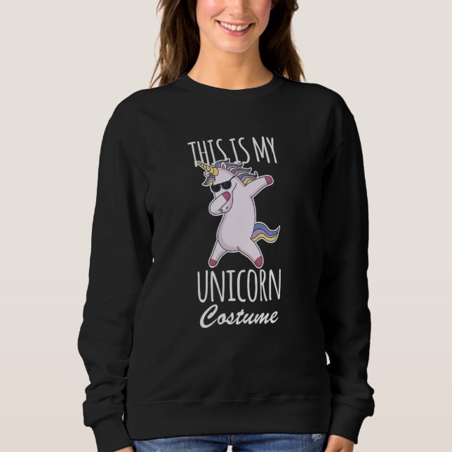 This Is My Unicorn Costume  Lazy Easy Sweatshirt (Front)