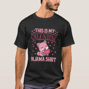 This Is My Valentine Pajama Cat T-Shirt