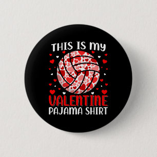 This Is My Valentine Volleyball Pajama Cute Valent 6 Cm Round Badge
