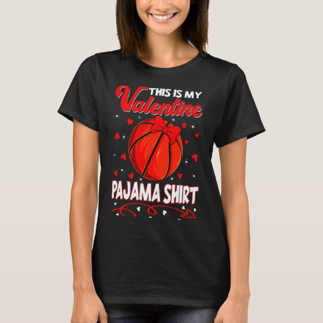 This Is My Valentines Basketball Pajama For Kids B T-Shirt (Front)