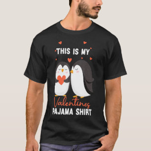 This Is My Valentines Day Pajama Cute Penguins Val T-Shirt