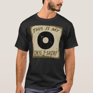 THIS IS MY VINYL T-SHIRT