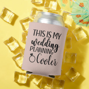 This is my Wedding Planning Bride to be funny Can Cooler