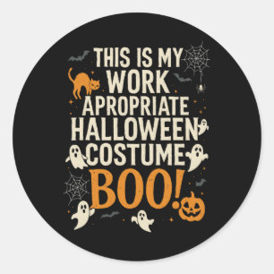 This Is My Work Appropriate Costume Classic Round Sticker