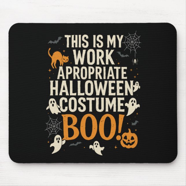 This Is My Work Appropriate Costume  Mouse Pad (Front)