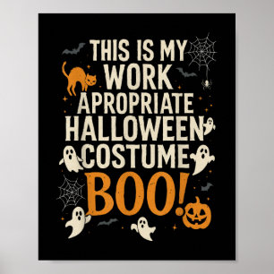 This Is My Work Appropriate Costume, Office Hallow Poster