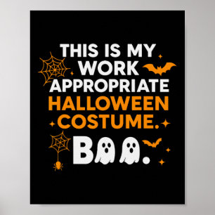 This Is My Work Appropriate Costumes  Poster