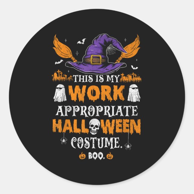 This Is My Work Appropriate Halloween Costume Boo  Classic Round Sticker (Front)