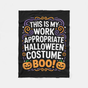 This Is My Work Appropriate Halloween Costume Boo  Fleece Blanket