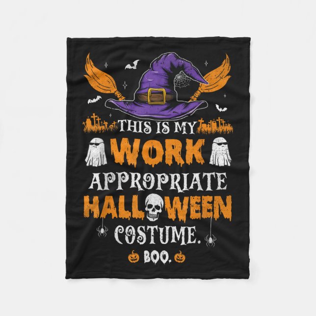 This Is My Work Appropriate Halloween Costume Boo  Fleece Blanket (Front)