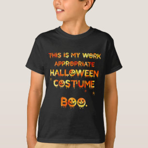 This Is My Work Appropriate Halloween Costume Funn T-Shirt