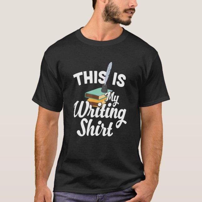 This Is My Writing  Literature for writing fan T-Shirt (Front)