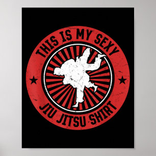 This is my y Jiu Jitsu Brazilian Jiu Jitsu Fighter Poster