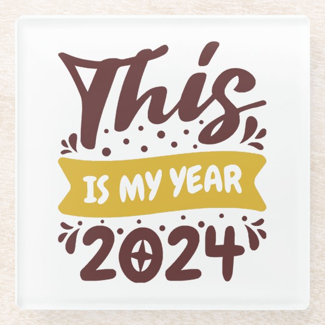 This is my year 2024 glass coaster (Front)