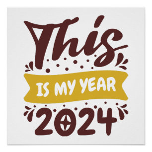 This is my year 2024 poster