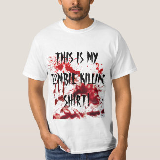 THIS IS MY ZOMBIE KILLING SHIRT