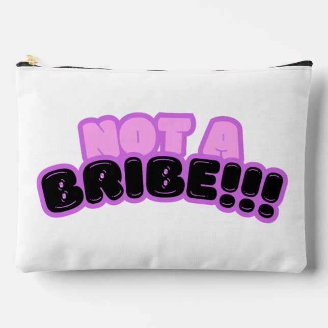 This is not a bribe! accessory pouch (Front)