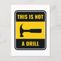 This Is Not a Drill Hammer Tool Postcard