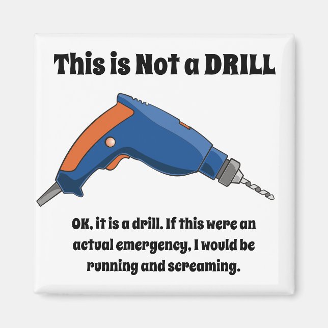 This is Not a Drill Magnet (Front)