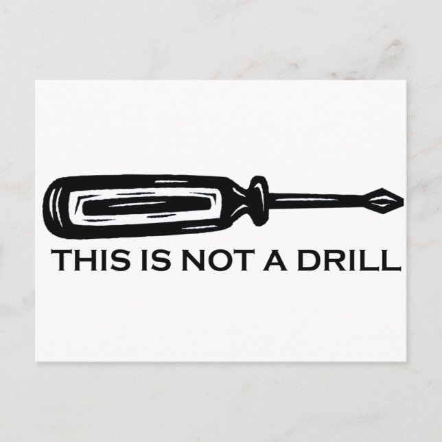 THIS IS NOT A DRILL POSTCARD (Front)