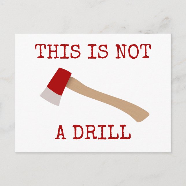 This Is Not A Drill Postcard (Front)