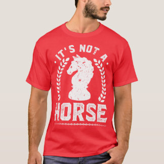 This Is Not A Horse Funny Chess T-Shirt