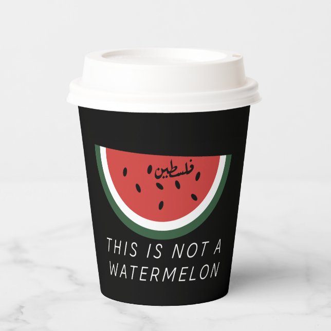 This is Not a Watermelon - Palestine watermelon  Paper Cups (Front)