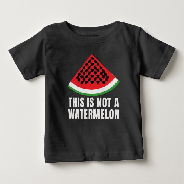 This is Not a Watermelon - Palestinian keffiyeh Baby T-Shirt (Front)
