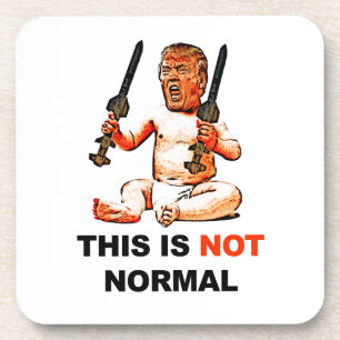 This is Not Normal Coaster