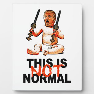 This is Not Normal Plaque