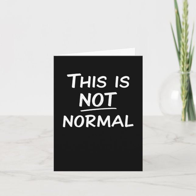 This Is Not Normal Sticker  Card (Front)