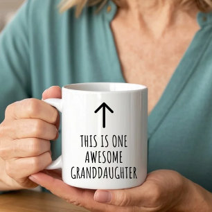 This Is One Awesome Granddaughter Coffee Mug
