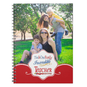 This Is One Really Incredible Teacher Gift Notebook