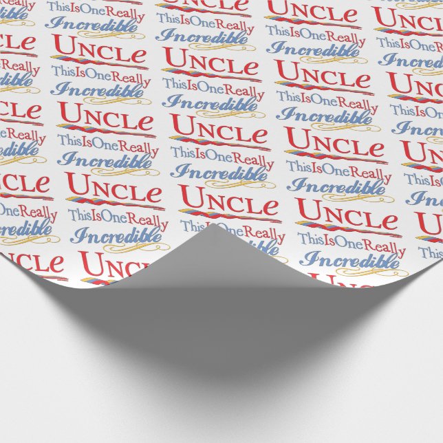 This Is One Really Incredible Uncle Gift Wrapping Paper (Corner)